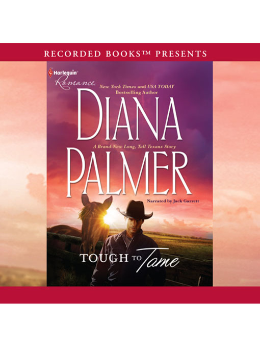 Title details for Tough to Tame by Diana Palmer - Available